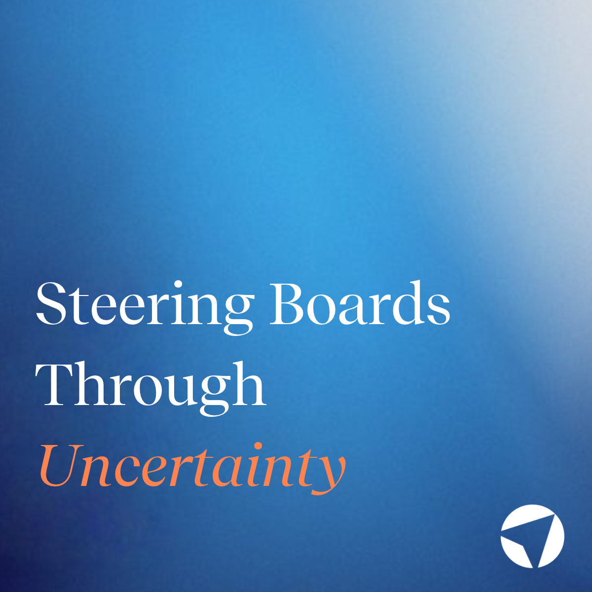 Steering Boards Through Uncertainty