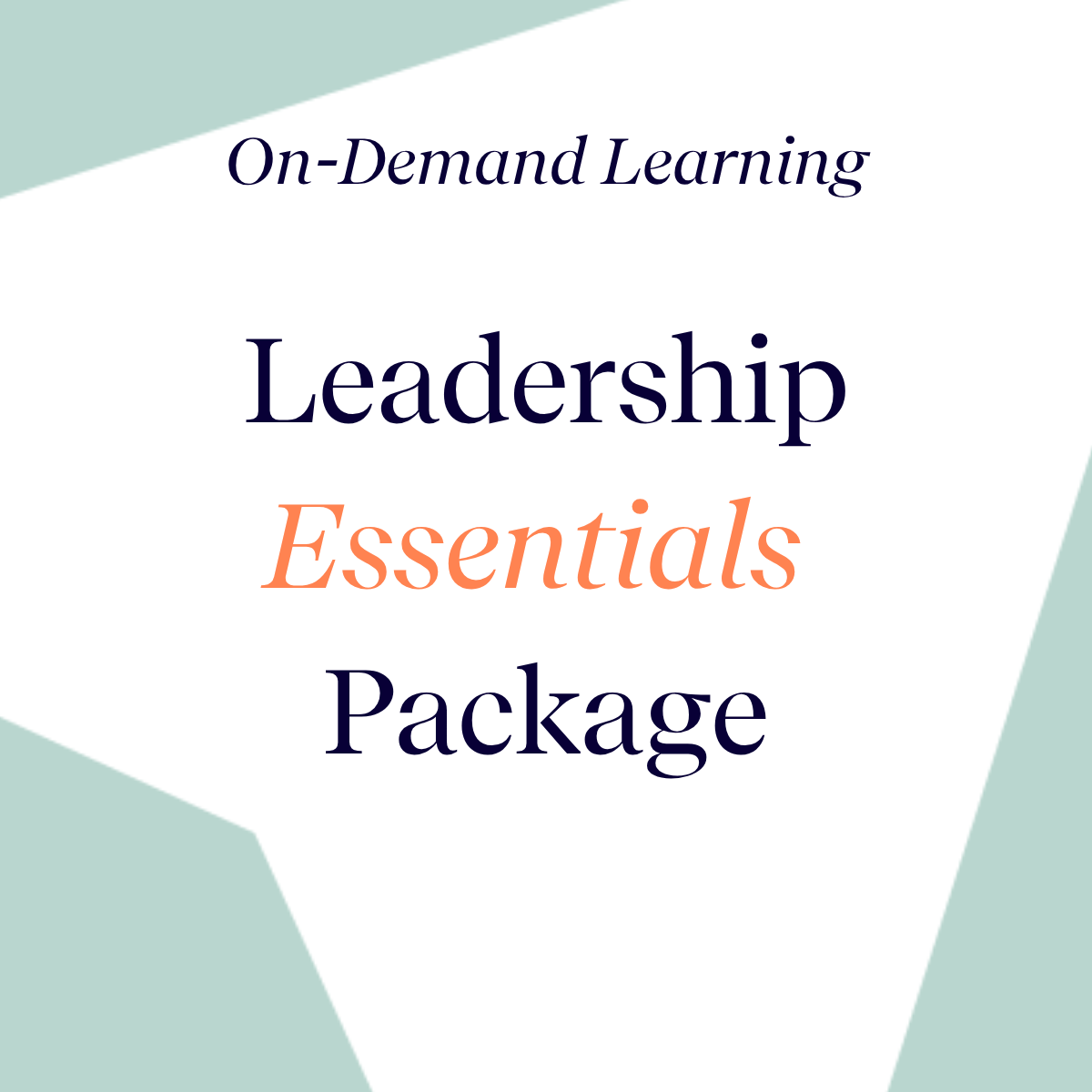 The Leadership Essentials Package
