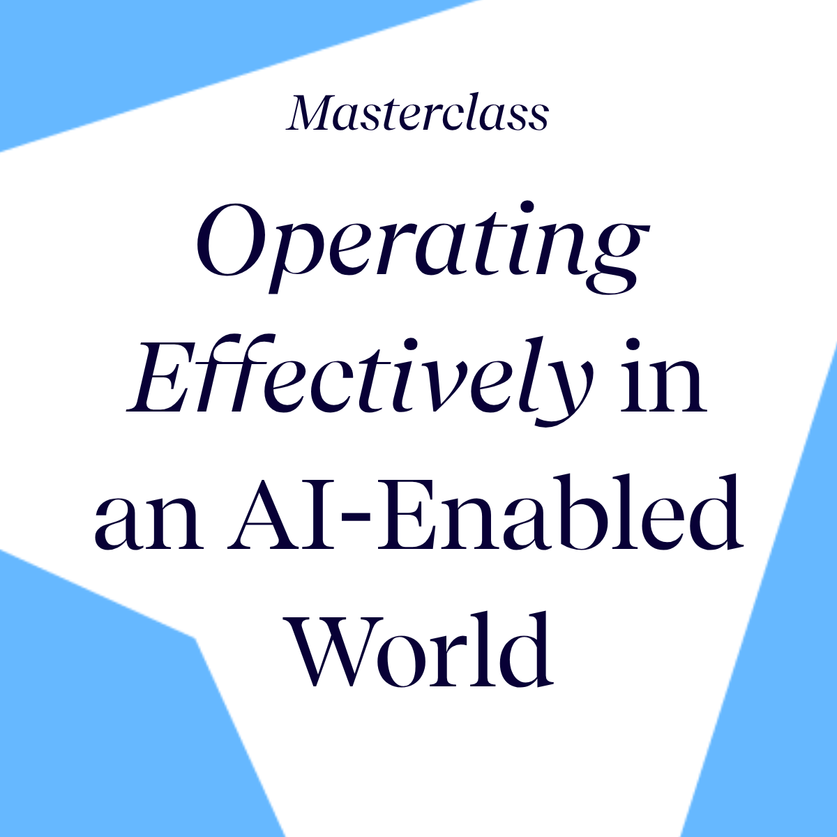 Operating Effectively in an AI-Enabled Role