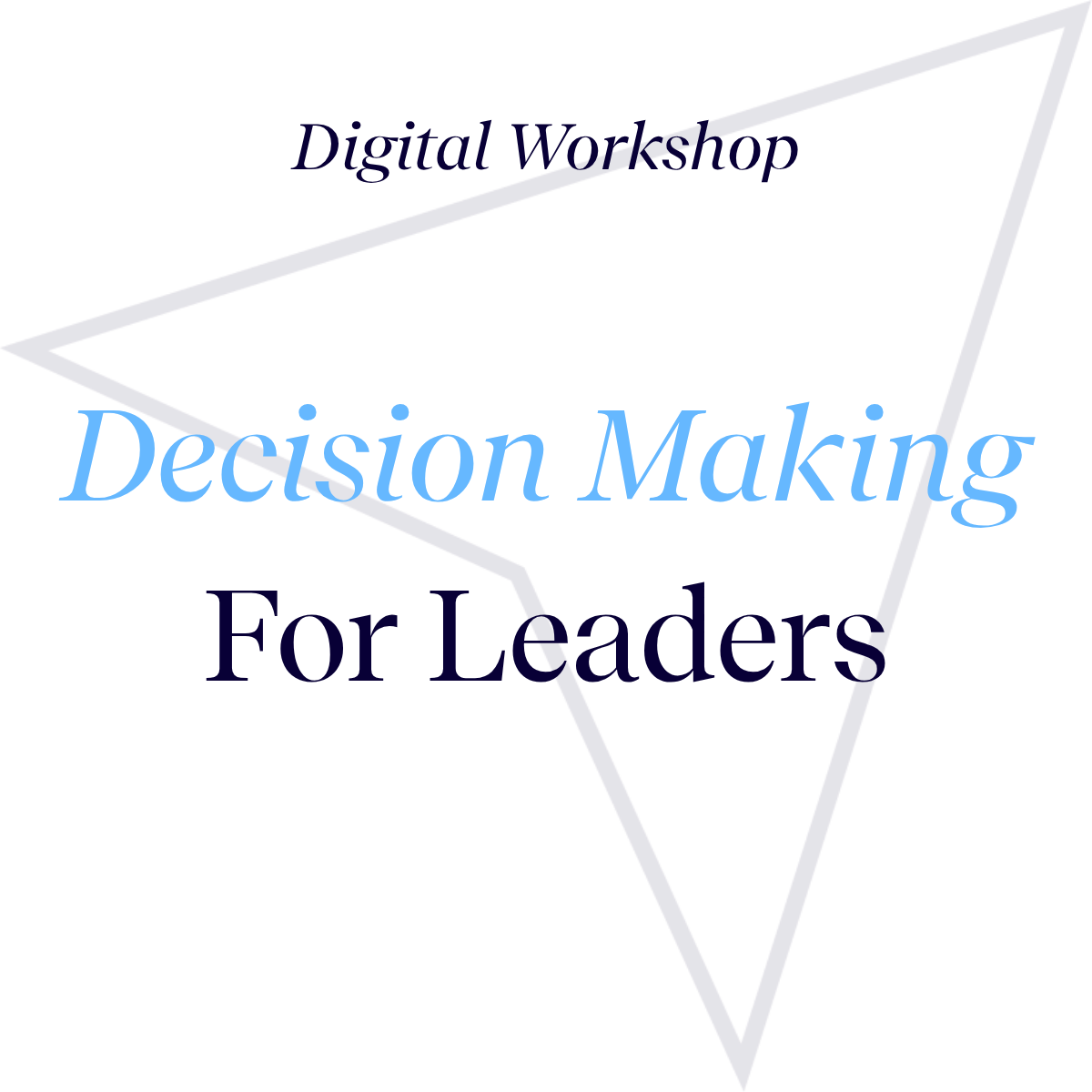 Decision Making for Leaders