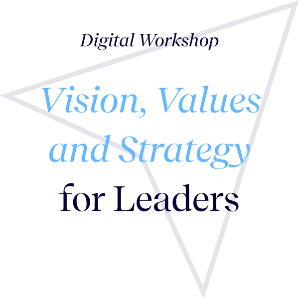 Vision, Mission and Values for Leaders